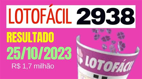 Resultados da Lotofácil 2938, 25/10/2023, 1,7 Milhão 